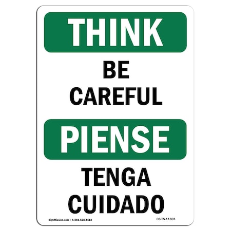 OSHA THINK Sign, Be Careful, 14in X 10in Rigid Plastic